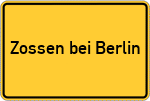 Place name sign Zossen bei Berlin