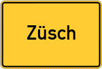 Place name sign Züsch