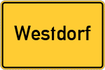 Place name sign Westdorf, Kreis Norden