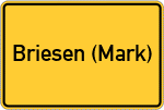 Place name sign Briesen (Mark)