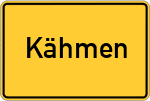 Place name sign Kähmen