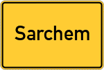 Place name sign Sarchem
