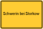 Place name sign Schwerin bei Storkow, Mark
