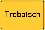 Place name sign Trebatsch