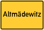 Place name sign Altmädewitz