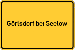 Place name sign Görlsdorf bei Seelow
