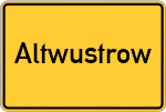 Place name sign Altwustrow