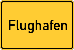 Place name sign Flughafen