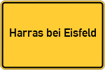 Place name sign Harras bei Eisfeld