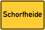 Place name sign Schorfheide