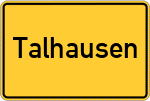 Place name sign Talhausen