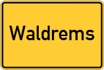 Place name sign Waldrems