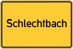 Place name sign Schlechtbach