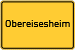 Place name sign Obereisesheim