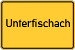 Place name sign Unterfischach