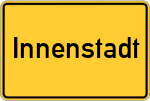 Place name sign Innenstadt