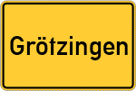 Place name sign Grötzingen
