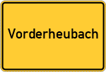 Place name sign Vorderheubach