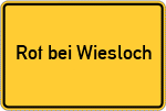 Place name sign Rot bei Wiesloch