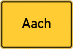Place name sign Aach