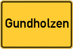 Place name sign Gundholzen