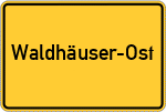 Place name sign Waldhäuser-Ost