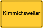 Place name sign Kimmichsweiler