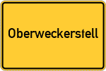 Place name sign Oberweckerstell