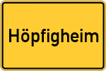 Place name sign Höpfigheim