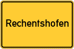 Place name sign Rechentshofen