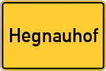 Place name sign Hegnauhof
