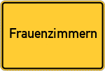 Place name sign Frauenzimmern