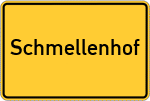 Place name sign Schmellenhof