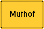 Place name sign Muthof