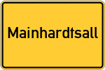 Place name sign Mainhardtsall