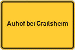 Place name sign Auhof bei Crailsheim