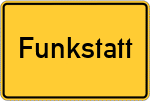 Place name sign Funkstatt