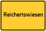 Place name sign Reichertswiesen