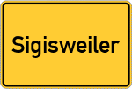 Place name sign Sigisweiler