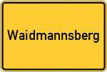 Place name sign Waidmannsberg
