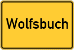 Place name sign Wolfsbuch, Württemberg