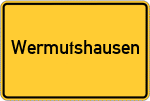 Place name sign Wermutshausen