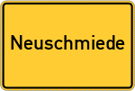 Place name sign Neuschmiede