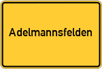 Place name sign Adelmannsfelden