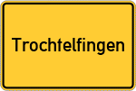 Place name sign Trochtelfingen