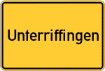 Place name sign Unterriffingen
