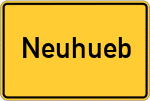 Place name sign Neuhueb