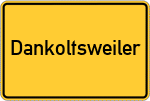 Place name sign Dankoltsweiler