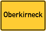 Place name sign Oberkirneck