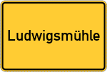 Place name sign Ludwigsmühle